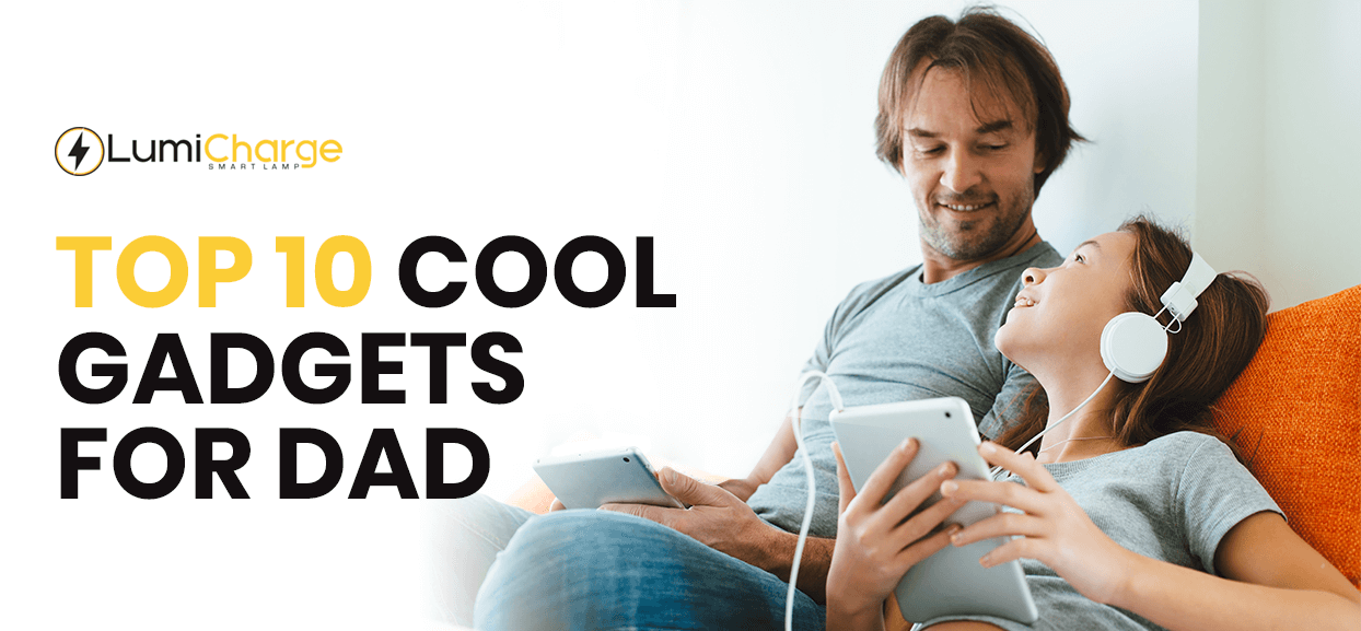 Top 10 Cool Gadgets for Dad