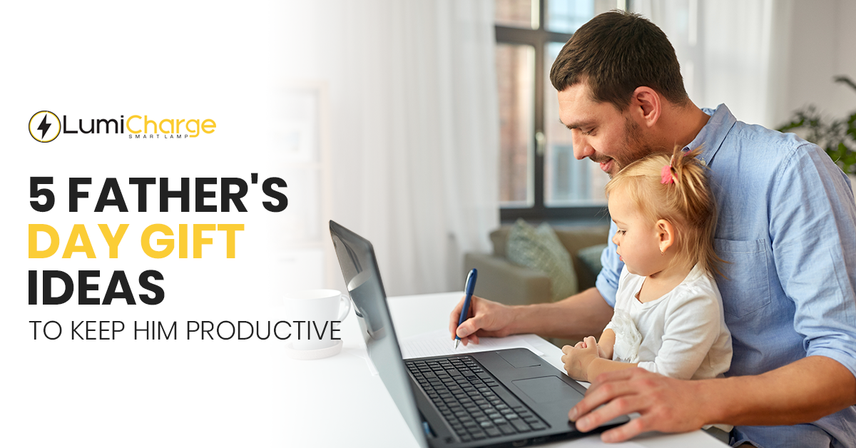 5 Father's Day Gift Ideas to Keep Him Productive