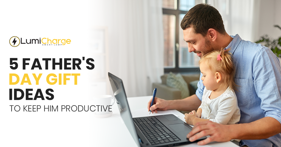 5 Father's Day Gift Ideas to Keep Him Productive